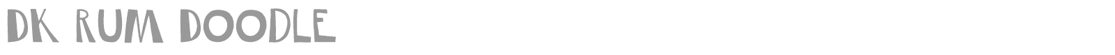 DK Rum Doodle font preview